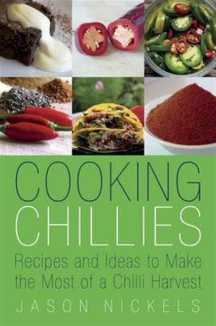 Cooking Chillies Recipes and Ideas to Make the