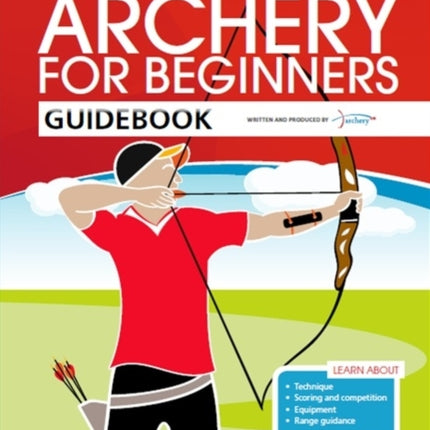 The Archery for Beginners Guidebook