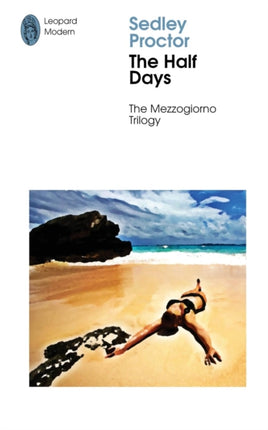 The Half Days Sex and Death in Southern Italy