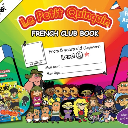 Le Petit Quinquin French club  Book 1 Year 3