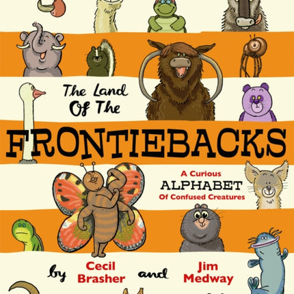 The Land of the Frontiebacks: A Curious Alphabet of Confused Creatures