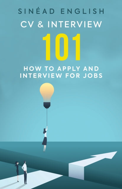 CV & Interview 101: How to Apply and Interview for Jobs