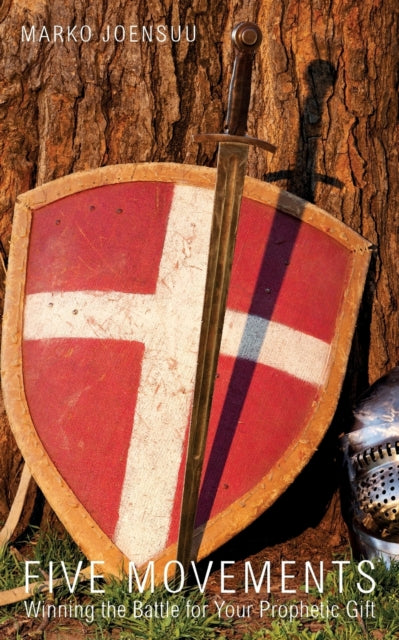 Five Movements Winning the Battle for Your Prophetic Gift