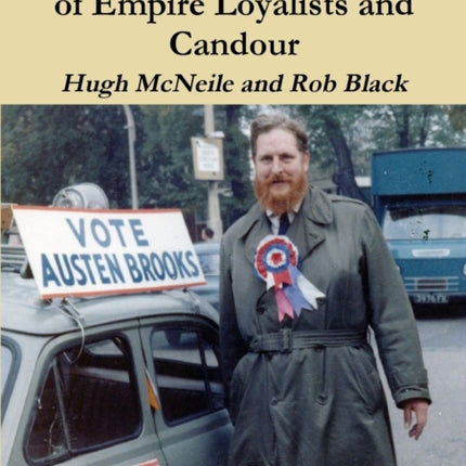 The History of the League of Empire Loyalists and Candour