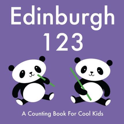 Edinburgh 123: A Counting Book for Cool Kids