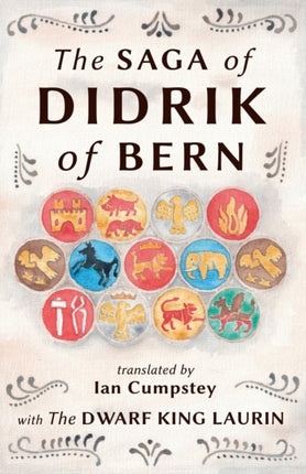 The Saga of Didrik of Bern with The Dwarf King Laurin