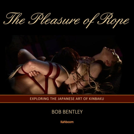 The Pleasure of Rope