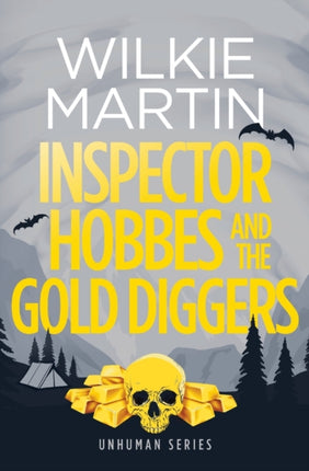 Inspector Hobbes and the Gold Diggers Humorous mystery Comedy crime fantasy Unhuman 3 Volume 3