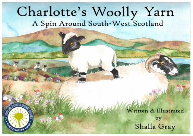 Charlotte's Woolly Yarn: A Spin Around South West Scotland