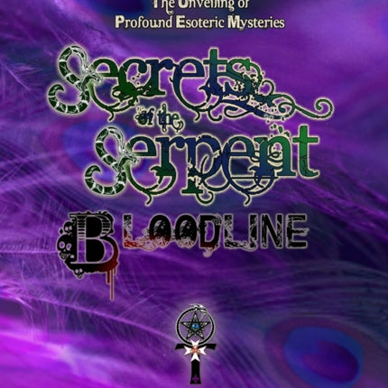 Secrets of the Serpent Bloodline