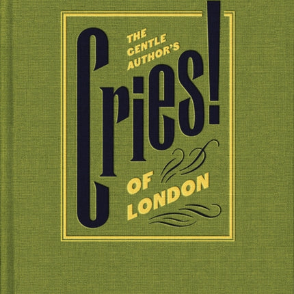 The Gentle Author's Cries of London