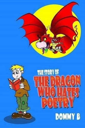 The Story of the Dragon Who Hates Poetry