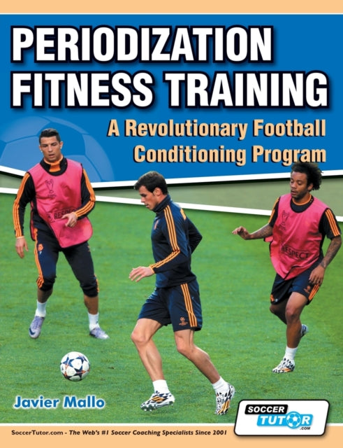 Periodization Fitness Training  A Revolutionary Football Conditioning Program