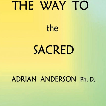 The Way to the Sacred