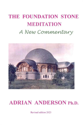 The Foundation Stone Meditation  A New Commentary