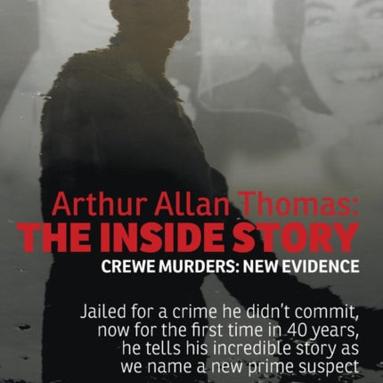 Arthur Allan Thomas The Inside Story Crewe Murders New Evidence