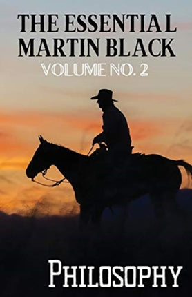 The Essential Martin Black Volume No 2 Philosophy