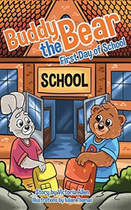 Buddy the Bear First Day of School