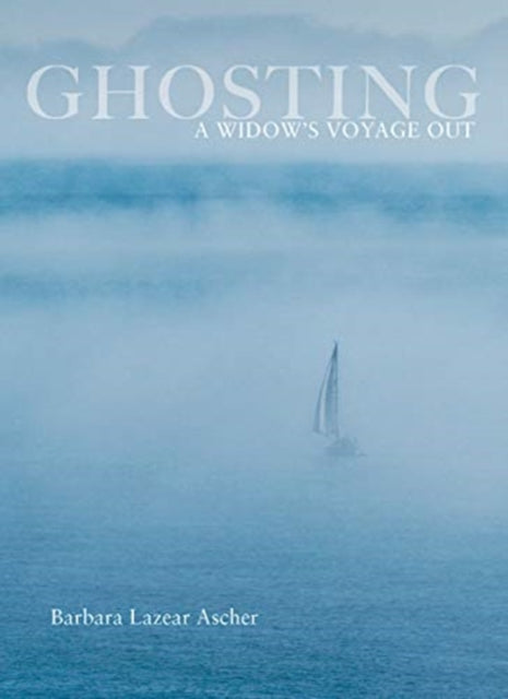 Ghosting  A Widows Voyage Out