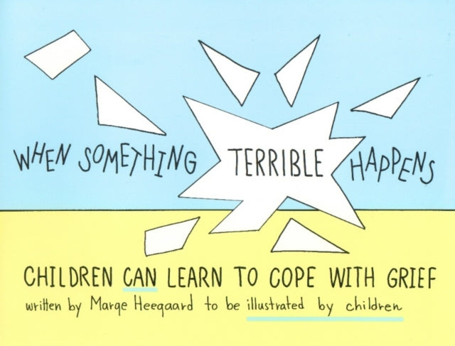 When Something Terrible Happens Children Can