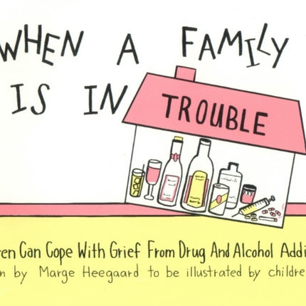 When a Family Is in Trouble