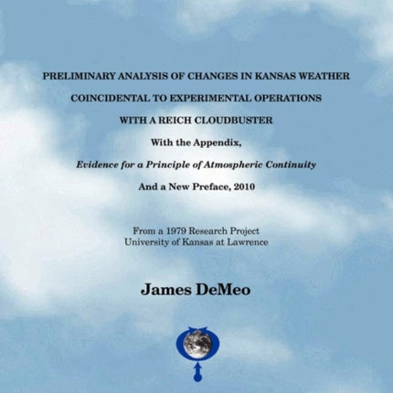 Preliminary Analysis of Changes in Kansas Weather Coincidental to Experimental Operations with a Reich Cloudbuster