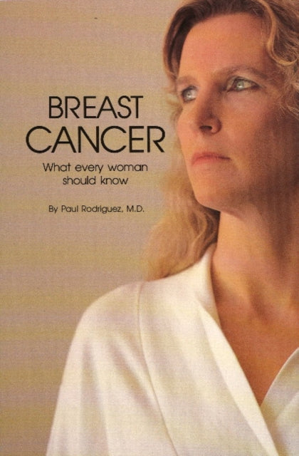 Breast Cancer: What Every Woman Should Know