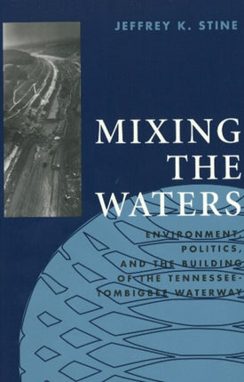 Mixing the Waters Envrionment Politics and the