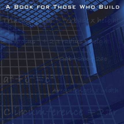 Math to Build On: A Book for Those Who Build