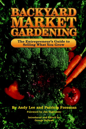 Backyard Market Gardening Good Earth