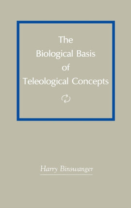 The Biological Basis of Teleological Concepts