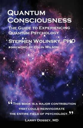 Quantum Consciousness The Guide to Experiencing Quantum Psychology