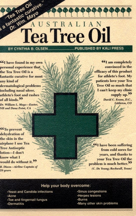 Australian Tea Tree Oil The Original Manual