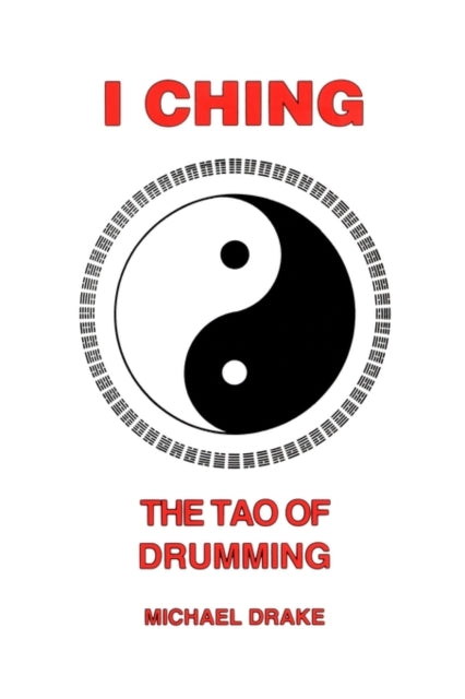 I Ching The Tao of Drumming