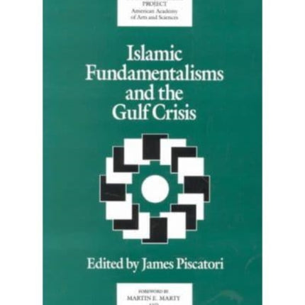 Islamic Fundamentalisms and the Gulf Crisis A