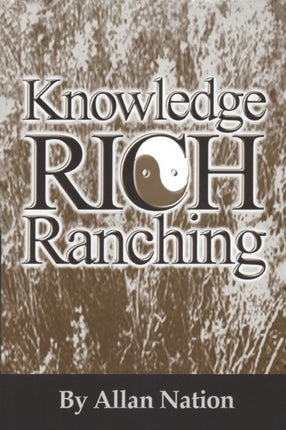 Knowledge Rich Ranching