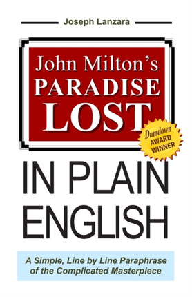 John Miltons Paradise Lost In Plain English A Simple Line By Line Paraphrase Of The Complicated Masterpiece