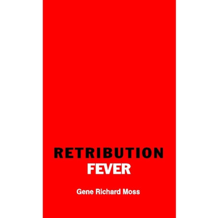 Retribution Fever