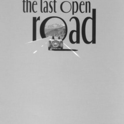 The Last Open Road