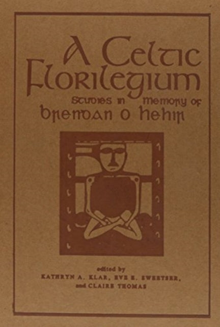 A Celtic Florilegium7: Studies in Memory of Brendan O Hehir