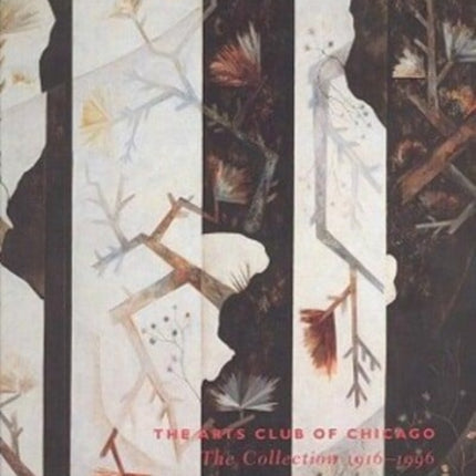 The Arts Club of Chicago  The Collection 19161996