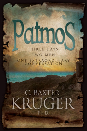 Patmos Three Days Two Men One Extraordinary