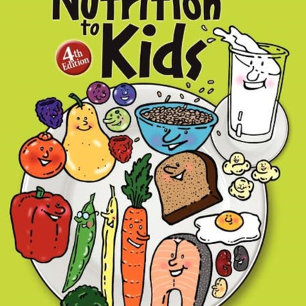 How to Teach Nutrition to Kids 4th edition