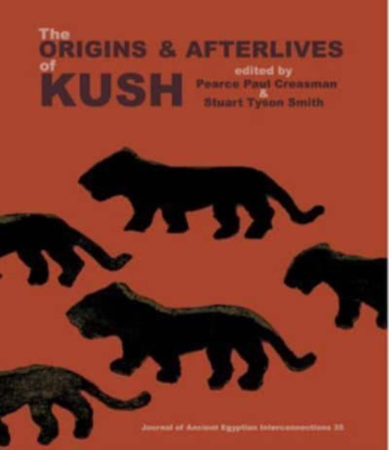 The Origins & Afterlives of Kush