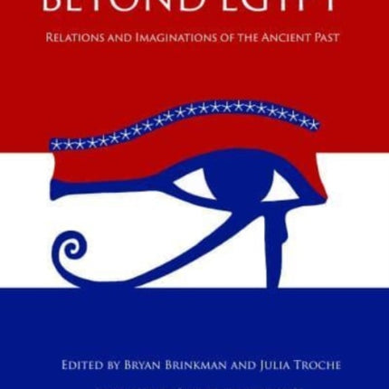 Beyond Egypt: Relations and Imaginations of the Ancient Past