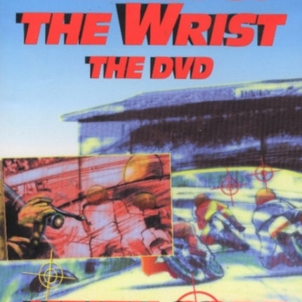 Twist of the Wrist, the DVD: The Motorcycle Rider's DVD