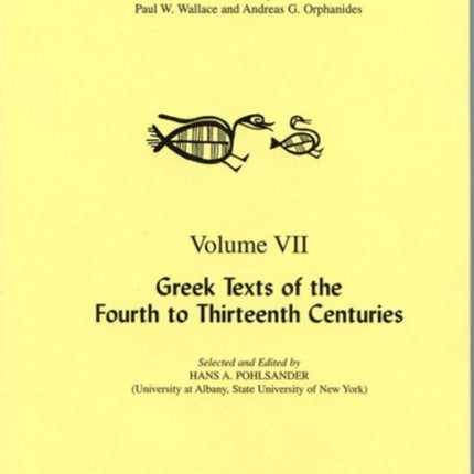 Greek Texts of the Fourth to Thirteenth Centuries