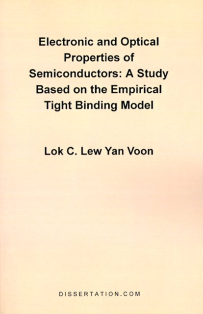 Electronic and Optical Properties of Semiconductors A Study Based on the Empirical Tight Binding Model