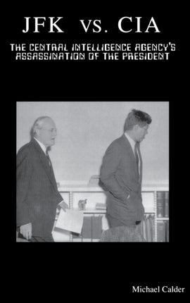 JFK vs CIA The Central Intelligence Agencys
