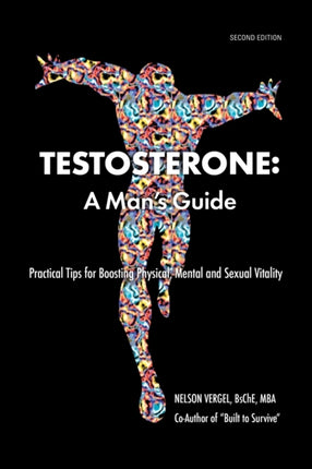 Testosterone A Mans Guide